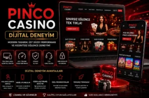 Pinco Casino dijital deneyim modern arayüz mobil uyumlu casino platformu